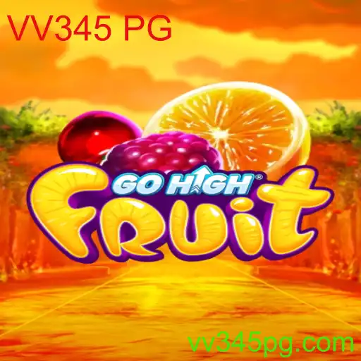 Descubra GoHighFruit: O Jogo Sensação de VV345 PG